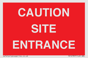 CAUTION SITE ENTRANCE